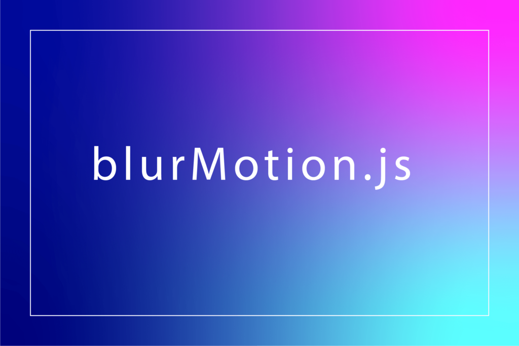 blurMotion.js